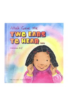 Allah Gave Me Two Ears to Hear